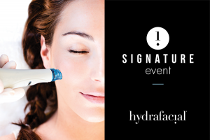 HYDRAFACIAL Exclusive Event